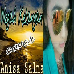 Anisa Salma - Wegah Kelangan (Reggae Versi).mp3