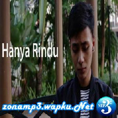 Download Lagu Mahen - Hanya Rindu - Andmesh Kamaleng (Cover) Terbaru