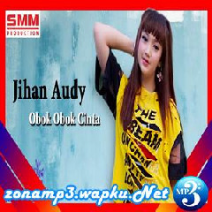 Download Lagu Jihan Audy - Obok Obok Cinta Terbaru