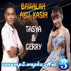 Download Lagu Tasya Rosmala - Bawalah Aku Kasih Ft. Gerry Mahesa Terbaru