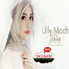 Ully Moch - Ikhlas.mp3