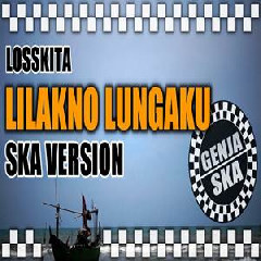 Download Lagu Genja SKA - Lilakno Lungaku (Ska Version) Terbaru