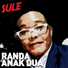 Download Lagu Sule - Randa Anak Dua Terbaru