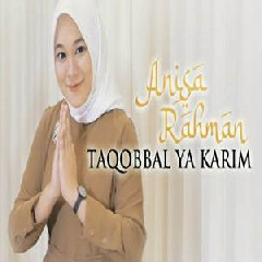 Anisa Rahman - Taqobbal Yaa Karim.mp3