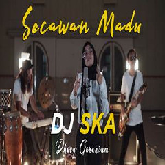 Dhevy Geranium - Secawan Madu (DJ Ska Cover).mp3