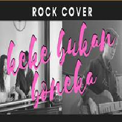Jeje GuitarAddict - Keke Bukan Boneka Ft Kevin Aprilio And Widy Vierratale (Cover).mp3