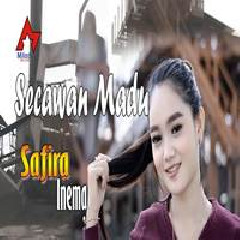 Download Lagu Safira Inema - Secawan Madu (DJ Santuy) Terbaru
