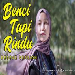Dhevy Geranium - Benci Tapi Rindu (Reggae Cover).mp3