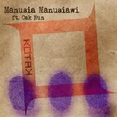 Kotak - Manusia Manusiawi (feat. Cak Nun).mp3